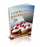 Himmlische Backrezepte (eBook, ePUB)