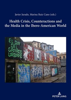 Health Crisis, Counteractions and the Media in the Ibero-American World (eBook, PDF)