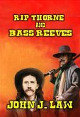 Rip Thorne and Bass Reeves (eBook, ePUB) Rip Thorne and Bass Reeves (eBook, ePUB)