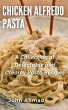 Chicken Alfredo Pasta (eBook, ePUB) - Bild 1