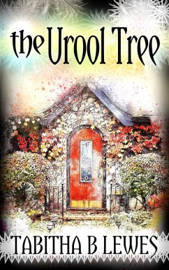 The Urool Tree (eBook, ePUB) - Lewes, Tabitha B.
