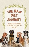 The Raw Dog Food Diet Journey (eBook, ePUB)