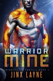 Warrior Mine (Interstellar Portals, #1) (eBook, ePUB)