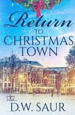 Return To Christmas Town (eBook, ePUB)