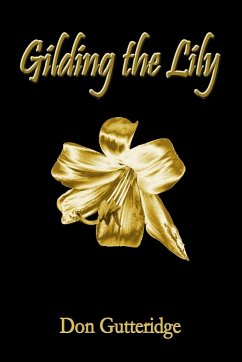 Gilding the Lily - Gutteridge, Don