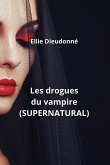 Les drogues du vampire (SUPERNATURAL)