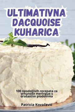 ULTIMATIVNA DACQUOISE KUHARICA - Patricia Kova¿evi¿