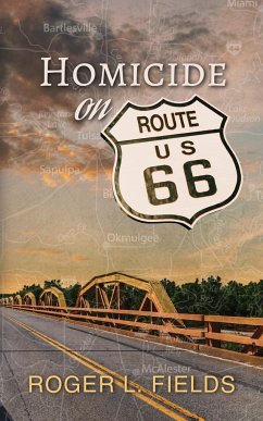 Homicide on Route 66 - Fields, Roger L.