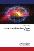 Lectures on Quantum Curve Fitting