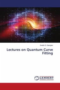 Lectures on Quantum Curve Fitting - Georgiev, Svetlin G.