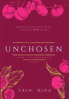 Unchosen - Riha, Erin