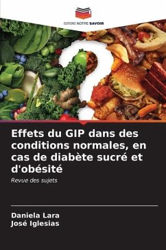 Effets du GIP dans des conditions normales, en cas de diabète sucré et d'obésité - Lara, Daniela;Iglesias, José