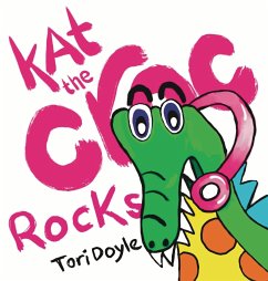 Kat the Croc Rocks - Doyle, Tori