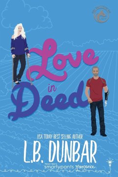 Love in Deed - Romance, Smartypants; Dunbar, L. B.