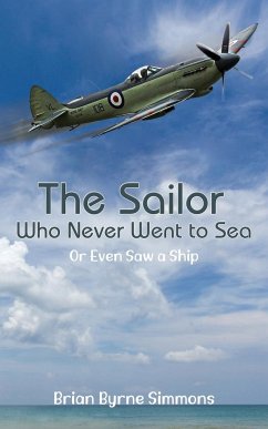 The Sailor Who Never Went to Sea - Simmons, Brian Byrne