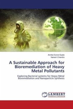 A Sustainable Approach for Bioremediation of Heavy Metal Pollutants - Durve-Gupta, Annika;Chandra, Naresh