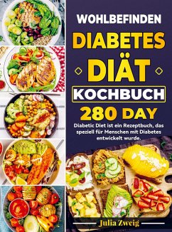 Wohlbefinden Diabetes Diät Kochbuch - Julia Zweig