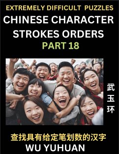 Extremely Difficult Level of Counting Chinese Character Strokes Numbers (Part 18)- Advanced Level Test Series, Learn Counting Number of Strokes in Mandarin Chinese Character Writing, Easy Lessons (HSK All Levels), Simple Mind Game Puzzles, Answers, Simpli - Wu, Yuhuan