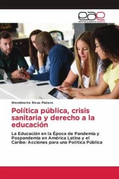 Política pública, crisis sanitaria y derecho a la educación - Rivas Platero, Wendinorto