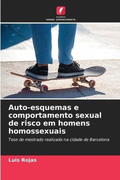 Auto-esquemas e comportamento sexual de risco em homens homossexuais - Rojas, Luis