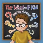 The What-If Kid