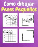 Cómo Dibujar Peces Pequeños