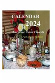 CALENDAR 2024. Surprise Your Guests. Fast Snack Recipes