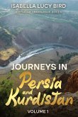 Journeys in Persia and Kurdistan (Volume 1)