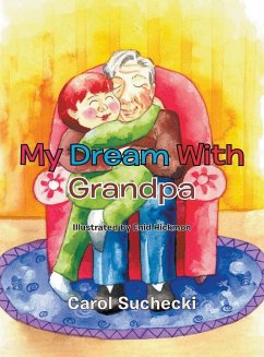 My Dream With Grandpa - Suchecki, Carol
