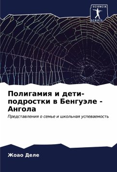 Poligamiq i deti-podrostki w Benguäle - Angola - Dele, Zhoao