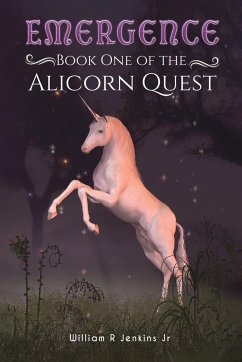 Emergence - Book One of the Alicorn Quest - Jenkins Jr, William R