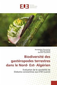 Biodiversité des gastéropodes terrestres dans le Nord- Est- Algérien - Roumaissa, Bendjebbar;Houda, Berrouk;Ramdane, Ramdini