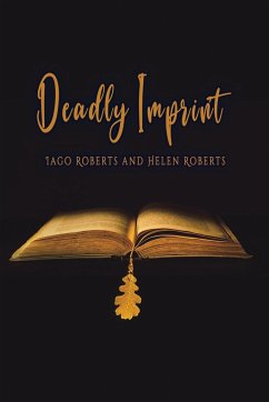 Deadly Imprint - Roberts, Iago; Roberts, Helen