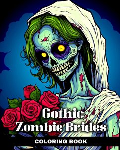 Gothic Zombie Brides Coloring Book - Peay, Regina