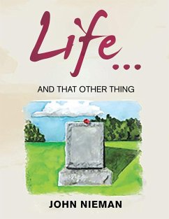 Life... and That Other Thing - John Nieman