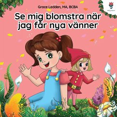 Se mig blomstra när jag får nya vänner - Ledden, Grace