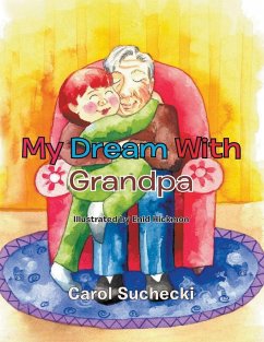 My Dream With Grandpa - Suchecki, Carol