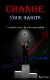 Change Your Habits