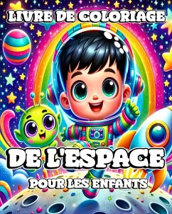 Livre de Coloriage de l'Espace pour les Enfants - Blackmore, Caroline J.