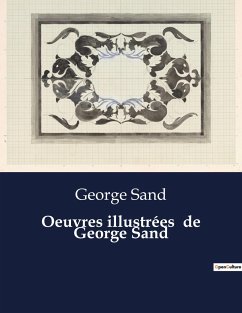 Oeuvres illustrées de George Sand - Sand, George