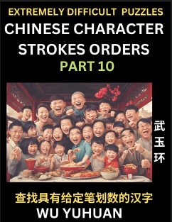 Extremely Difficult Level of Counting Chinese Character Strokes Numbers (Part 10)- Advanced Level Test Series, Learn Counting Number of Strokes in Mandarin Chinese Character Writing, Easy Lessons (HSK All Levels), Simple Mind Game Puzzles, Answers, Simpli - Wu, Yuhuan