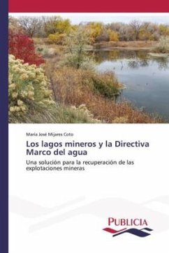 Los lagos mineros y la Directiva Marco del agua Los lagos mineros y la Directiva Marco del agua