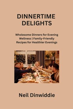 DINNERTIME DELIGHTS - Dinwiddie, Neil