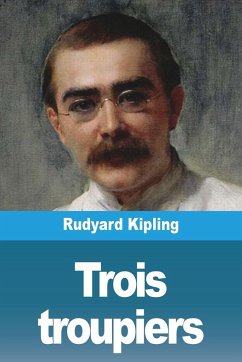 Trois troupiers - Kipling, Rudyard