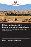 Négociations entre Palestiniens et Israéliens