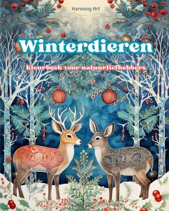 Winterdieren - Kleurboek voor natuurliefhebbers - Creatieve en ontspannende scènes uit de dierenwereld - Art, Harmony