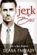 Jerk Boss (Love in New Highland, #3)... - Bild 1