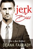 Jerk Boss (Love in New Highland, #3) (eBook, ePUB)