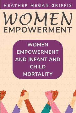 Women Empowerment and Infant and Child Mortality - Griffis, Heather Megan