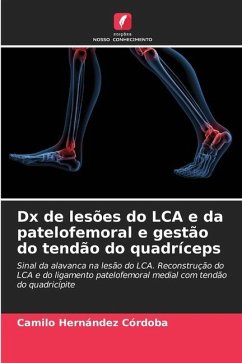 Dx de lesões do LCA e da patelofemoral e gestão do tendão do quadríceps - Hernández Córdoba, Camilo
